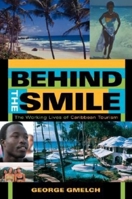 Behind the Smile: The Working Lives of Caribbean Tourism 0253001234 Book Cover