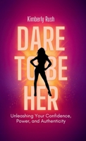 Dare to be HER B0F2XCW3Y6 Book Cover