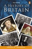 A History of Britain: Level 3 (Penguin Longman Penguin Readers) 1405833505 Book Cover