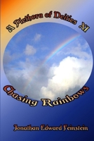Chasing Rainbows 136518787X Book Cover