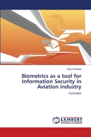 Biometrics as a tool for Information Security in Aviation industry 3659210129 Book Cover