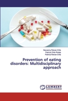Prevention of eating disorders: Multidisciplinary approach 6202524987 Book Cover