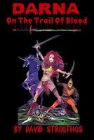 Darna: On the Trail of Blood 1984364936 Book Cover