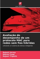 Avaliação do desempenho de um protocolo MAC para redes sem fios híbridas (Portuguese Edition) 6209977294 Book Cover