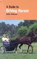 Guide to Driving Horses (Horse Lovers' Library) 0879802421 Book Cover