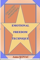 EMOTIONAL FREEDOM TECHNIQUE (Collection Praticien Energetique) 1982088621 Book Cover