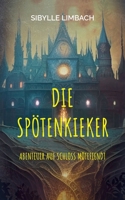 Die Spötenkieker: Abenteuer auf Schloss Mötefiendt 3756810992 Book Cover