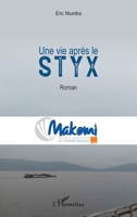 Une vie après le Styx: Roman 2343183767 Book Cover
