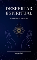 Despertar Espiritual (Taking Care of You) (Spanish Edition) B0DX1R48DL Book Cover