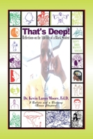 That's Deep!: Reflections on the Afterlife of a Black Student 1483670562 Book Cover