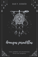Amargas Pesadillas B08ZQ55GPD Book Cover