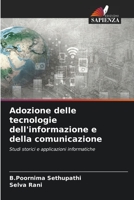 Adozione delle tecnologie dell'informazione e della comunicazione: Studi storici e applicazioni informatiche 6206104559 Book Cover