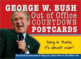 George W. Bush Out of Office Countdown Postcard Book 1402211295 Book Cover