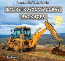 Backhoes =: Las Retroexcavadoras 1477732861 Book Cover