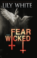 Fear the Wicked 0999787179 Book Cover