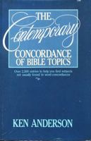 The contemporary concordance of Bible topics: The entire Bible indexed by subject matter 0896934381 Book Cover