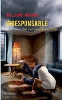 Irresponsable: Nul n'est censé ignorer la loi 2322137502 Book Cover
