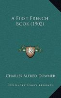 A First French Book 1436727642 Book Cover
