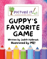 Guppy's Favorite Game (Picture It) B0DYDJH6XX Book Cover