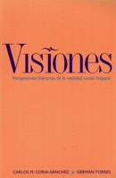 Visiones: Perspectivas literarias de la realidad hispana 0300093810 Book Cover