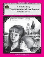 A Guide for Using Summer of the Swans in the Classroom 1557345325 Book Cover