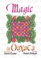 Magic In Oaxaca B0BZ345QYZ Book Cover