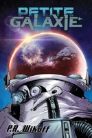 Petite Galaxie: A Light Novel B0H7GCBWVB Book Cover