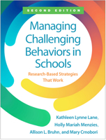 Managing Challenging Behaviors in Schools: Research-Based Strategies That Work 1462558992 Book Cover