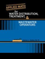 Applied Math for Water Distribution, Treatment, and Wastewater Operators 0757517404 Book Cover