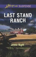 Last Stand Ranch 0373447329 Book Cover