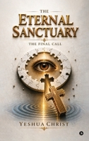 The Eternal Sanctuary: The Final Call B0H2B8TXPH Book Cover