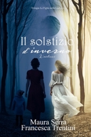 Il solstizio d'inverno: L'eclissi B0C1J2N4HJ Book Cover