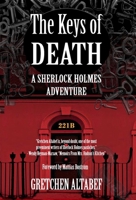 The Keys of Death - A Sherlock Holmes Adventure 1787058875 Book Cover
