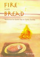 Fire and Bread 1905010303 Book Cover