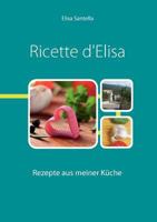 Ricette d'Elisa 3839112605 Book Cover