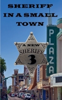 Sheriff in a Small Town 3 B0GTG1BQW8 Book Cover
