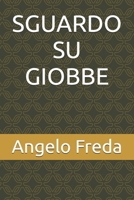 SGUARDO SU GIOBBE (LA PROMESSA DELLA VITA SENZA FINE) (Italian Edition) B0DKBMXFMZ Book Cover