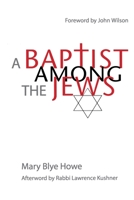 A Baptist Among the Jews 0787965588 Book Cover