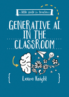 A Little Guide for Teachers: AI in the Classroom 1036200795 Book Cover