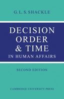 Decision Order and Time in Human Affairs 0521077117 Book Cover