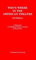 Who's Where in the American Theatre 0937657107 Book Cover