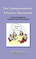 The Ten Commandments for Effective Standards : Practical Insights for Creating Technical Standards 1617300004 Book Cover