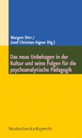 Das Neue Unbehagen in Der Kultur Und Seine Folgen Fur Die Psychoanalytische Padagogik 352540204X Book Cover