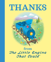 Thanks from the Little Engine That Could 0593224906 Book Cover