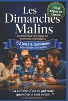 LES DIMANCHES MALINS: 52 Capsules pour apprendre, rire et surprendre (French Edition) B0GXFP4V36 Book Cover