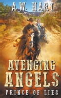 Avenging Angels: Prince of Lies 164734333X Book Cover