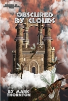 Obscured By Clouds 1304706435 Book Cover