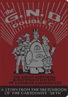 The Great Northern Brotherhood of Canadian Cartoonists 1770460535 Book Cover