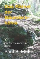 Das Rätsel der Bäumlershöhle: Ein Ostfriesland-Harz-Krimi 1537451235 Book Cover