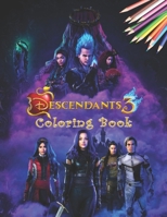 Descendants 3 Coloring Book: Descendants 3 Coloring Book : A Great Coloring Book for Kids and Fans - 50 Premium Quality Pages B08KH2GRTB Book Cover